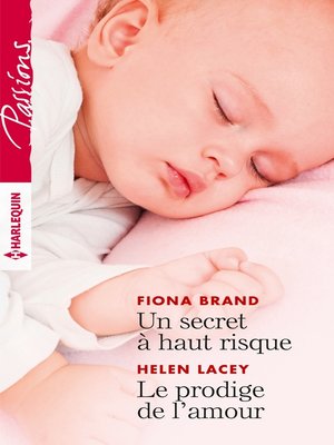 cover image of Un secret à haut risque--Le prodige de l'amour